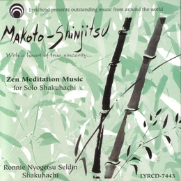 Image du média "MAKOTO-SHINJITSU: ZEN MEDITATION MUSIC de Ronnie NYOGETSU SELDIN"