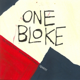 Image du média "ONE BLOKE de George BURT-RAYMOND MACDONALD QUARTET"