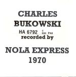 Image du média "CHARLES BUKOWSKI RECORDED BY NOLA EXPRESS 1970 de Charles BUKOWSKI"