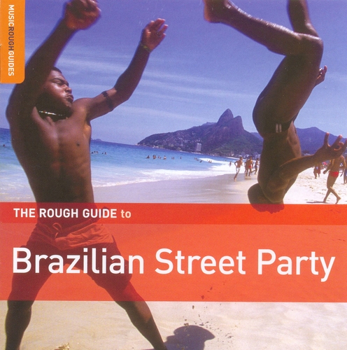 Couverture THE ROUGH GUIDE TO BRAZILIAN STREET PARTY