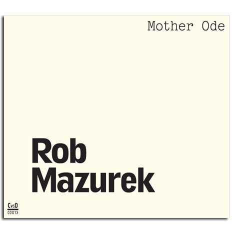 Couverture MOTHER ODE de Rob MAZUREK