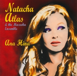 Image du média "ANA HINA de Natacha ATLAS & THE MAZEEKA ENSEMBLE"