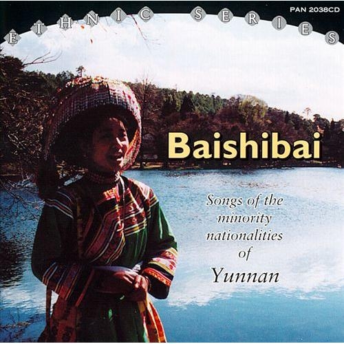 Couverture BAISHIBAI: SONGS OF THE MINORITY NATIONALITIES OF YUNNAN