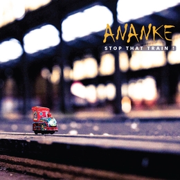 Image du média "STOP THAT TRAIN de ANANKE"