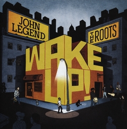 Image du média "WAKE UP! de John LEGEND & THE ROOTS"