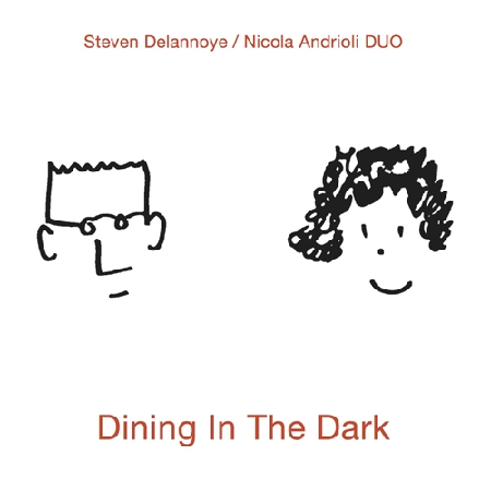 Couverture DINING IN THE DARK de Steven DELANNOYE & NICOLA ANDRIOLI DUO