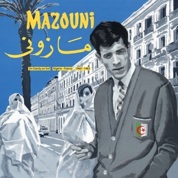 Image du média "UN DANDY EN EXIL. ALGÉRIE - FRANCE 1969-1983 de MAZOUNI"