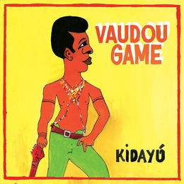 Image du média "KIDAYÚ de VAUDOU GAME"