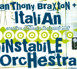 Image du média "CREATIVE ORCHESTRA, BOLZANO 2007 de Anthony BRAXTON + ITALIAN INSTABILE ORCHESTRA"