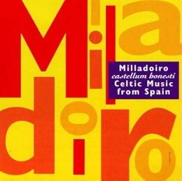 Image du média "CASTELLUM HONESTI: CELTIC MUSIC FROM SPAIN de MILLADOIRO"