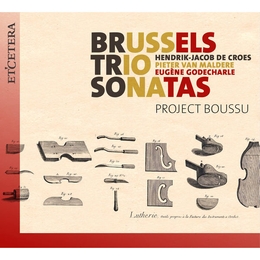 Image du média "BRUSSELS TRIO SONATAS (DE CROES, VAN MALDERE, GODECHARLE) de Henri-Jacques de CROES"