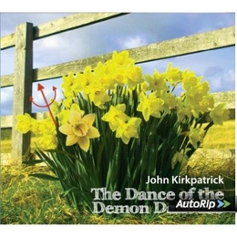 Image du média "THE DANCE OF THE DEMON DAFFODILS de John KIRKPATRICK"