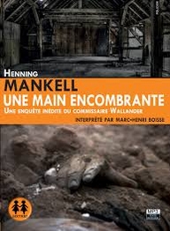 Image du média "UNE MAIN ENCOMBRANTE de Henning MANKELL"