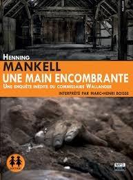 Couverture UNE MAIN ENCOMBRANTE de Henning MANKELL