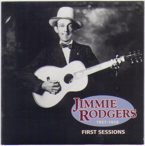 Couverture FIRST SESSIONS: 1927-1928 de Jimmie RODGERS