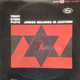 Image du média "PLAYS JEWISH MELODIES IN JAZZTIME de Terry GIBBS"