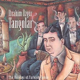 Image du média "TANGOLAR, THE BEL AMI OF TURKISH TANGO de Ibrahim ÖZGÜR"