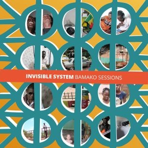 Couverture BAMAKO SESSIONS de INVISIBLE SYSTEM