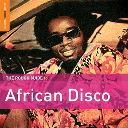 Image du média "ROUGH GUIDE TO AFRICAN DISCO (+ CD BY V. NGUINI & MALOKO)"