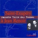 Image du média "SAINT-EXUPERY RACONTE "TERRE DES HOMMES" À JEAN RENOIR de Antoine de SAINT-EXUPERY"