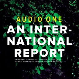 Image du média "AN INTERNATIONAL REPORT de AUDIO ONE"