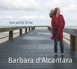 Image du média "UNE PETITE BRISE de Barbara D'ALCANTARA"