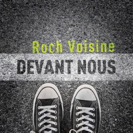 Image du média "DEVANT NOUS de Roch VOISINE"