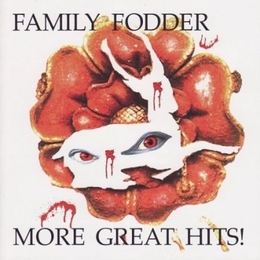 Image du média "MORE GREAT HITS! de FAMILY FODDER"