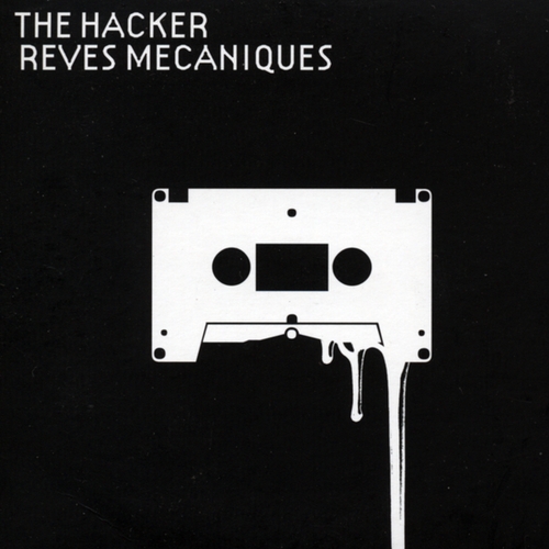 Couverture REVES MECANIQUES de THE HACKER