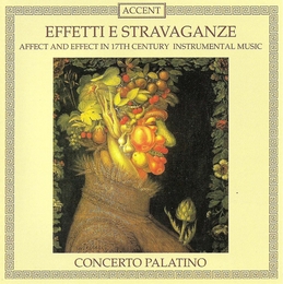 Image du média "EFFETTI E STRAVAGANZE (17TH CENTURY INSTRUMENTAL MUSIC)"