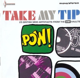 Image du média "TAKE MY TIP (25 BRITISH MOD ARTEFACTS FROM THE EMI VAULTS)"