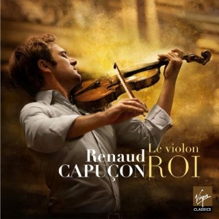 Couverture RENAUD CAPUÇON: LE VIOLON ROI