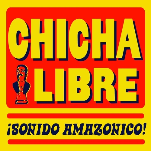 Couverture SONIDO AMAZONICO! de CHICHA LIBRE