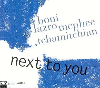 Couverture NEXT TO YOU de Raymond BONI, LAZRO, MCPHEE, TCHAMITCHIAN