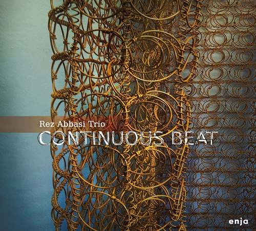 Couverture CONTINUOUS BEAT de Rez ABBASI TRIO