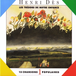 Image du média "TRESORS DE NOTRE ENFANCE (LES) VOLUME 1 de Henri DÈS"