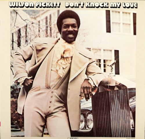 Couverture DON'T KNOCK MY LOVE de Wilson PICKETT