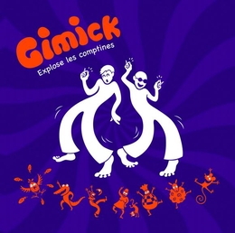 Image du média "GIMICK EXPLOSE LES COMPTINES de GIMICK"