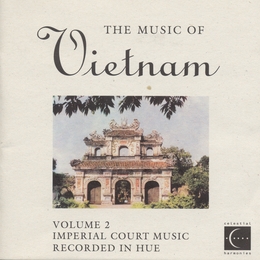 Image du média "THE MUSIC OF VIETNAM VOLUME 2: IMPERIAL COURT MUSIC"