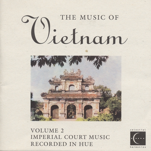 Couverture THE MUSIC OF VIETNAM VOLUME 2: IMPERIAL COURT MUSIC