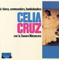 Couverture LA TIERNA, CONMOVEDORA, BAMBOLEADORA de Celia CRUZ CON LA SONORA MATANCERA