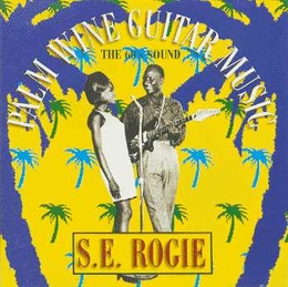 Image du média "PALM WINE GUITAR MUSIC: THE 60'S SOUND de S. E. ROGIE"