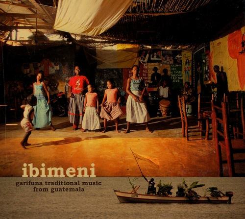 Couverture IBIMENI: GARIFUNA TRADITIONAL MUSIC FROM GUATEMALA de IBIMENI