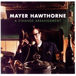 Image du média "A STRANGE ARRANGEMENT de Mayer HAWTHORNE"