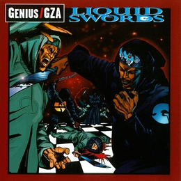 Image du média "LIQUID SWORDS (ORIGINAL ALBUM + INSTRUMENTALS) de GENIUS / GZA"