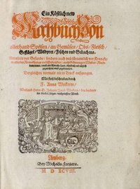 Ein köstlich new Kochbuch - 1598