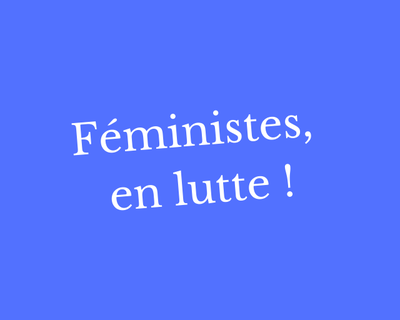 Féministes, en lutte