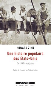 Howard Zinn - "Une histoire populaire des États-Unis" - (c) editions Agone