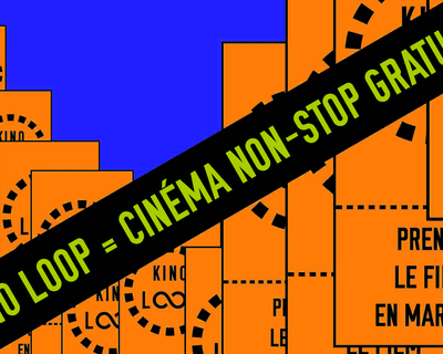 KINO LOOP #03 | Cinéma non-stop gratuit