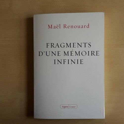 couverture du livre Fragments d'une mémoire infinie de Maël Renouard